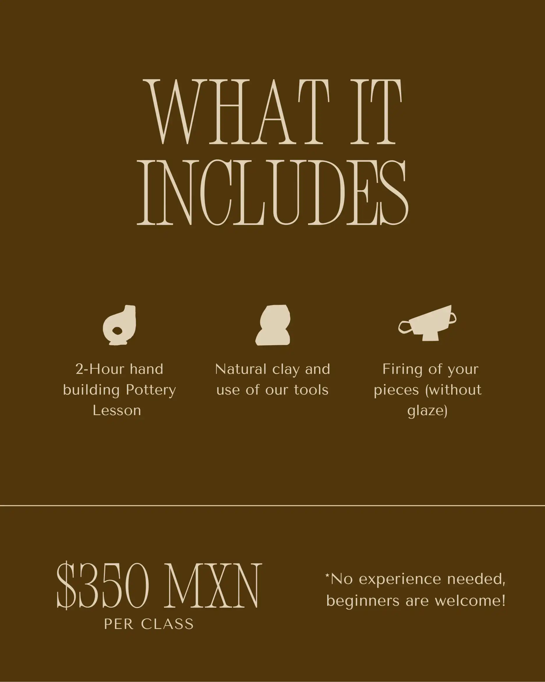 Flyer for pottery classes showing what materials and instruction is included